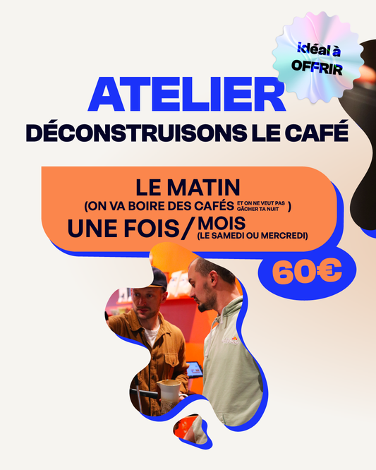Atelier "Déconstruisons le café"